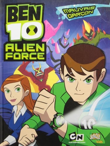 Ben 10 Allien Force - Mauvais garçon