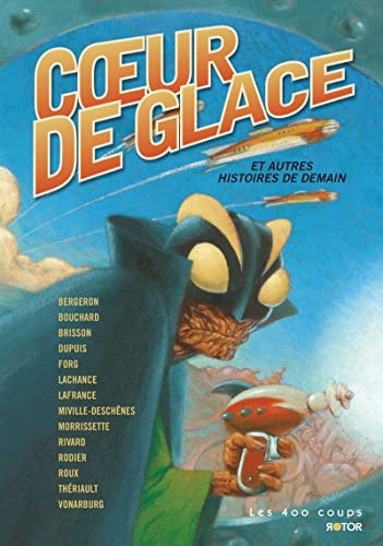 Cœur de glace et autres histoires de demain
