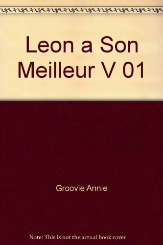 Léon à son meilleur!
