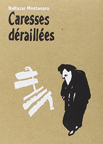 Caresses déraillées