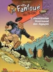 Les gags de Fanfoué des Pnottas - L'Abominable Gourmand des Alpages