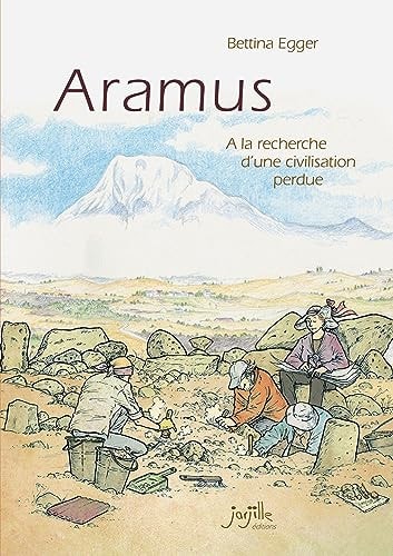 Aramus - À la recherche d'une civilisation perdue
