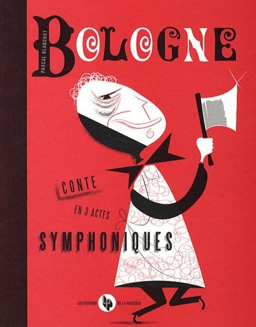 Bologne - conte en 3 actes symphoniques #[nn]