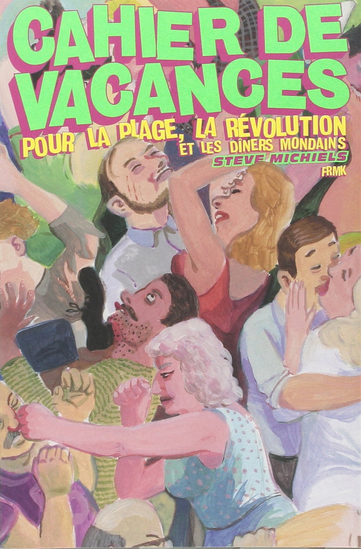 Cahier de vacances pour la plage, la révolution et les dîners mondains