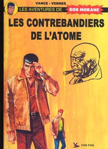 Bob Morane - Les contrebandiers de l'atome