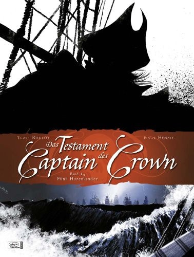 Das Testament des Captain Crown #1
