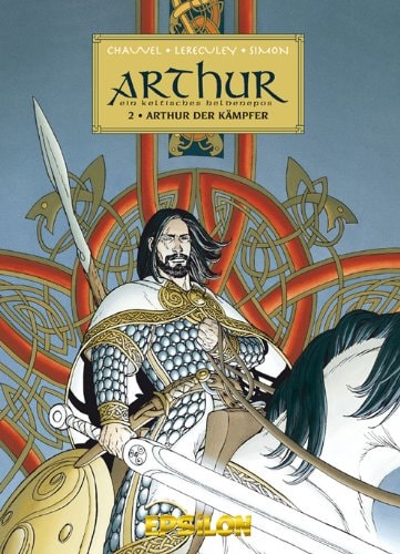 Arthur: ein keltisches Heldenepos