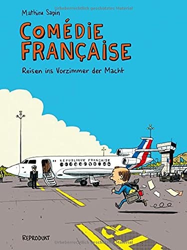 Comédie Française – Reisen ins Vorzimmer der Macht