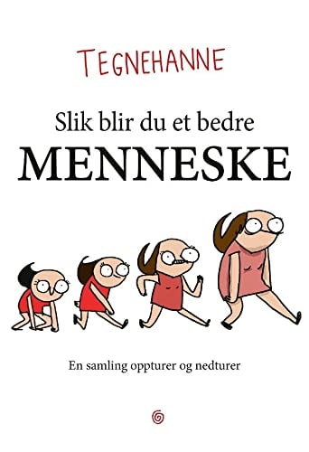 Tegnehanne - Slik blir du et bedre menneske