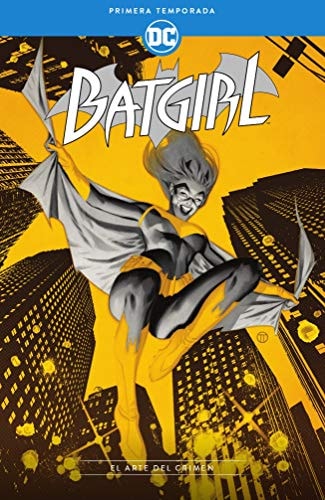 Batgirl Primera Temporada: El Arte del Crimen