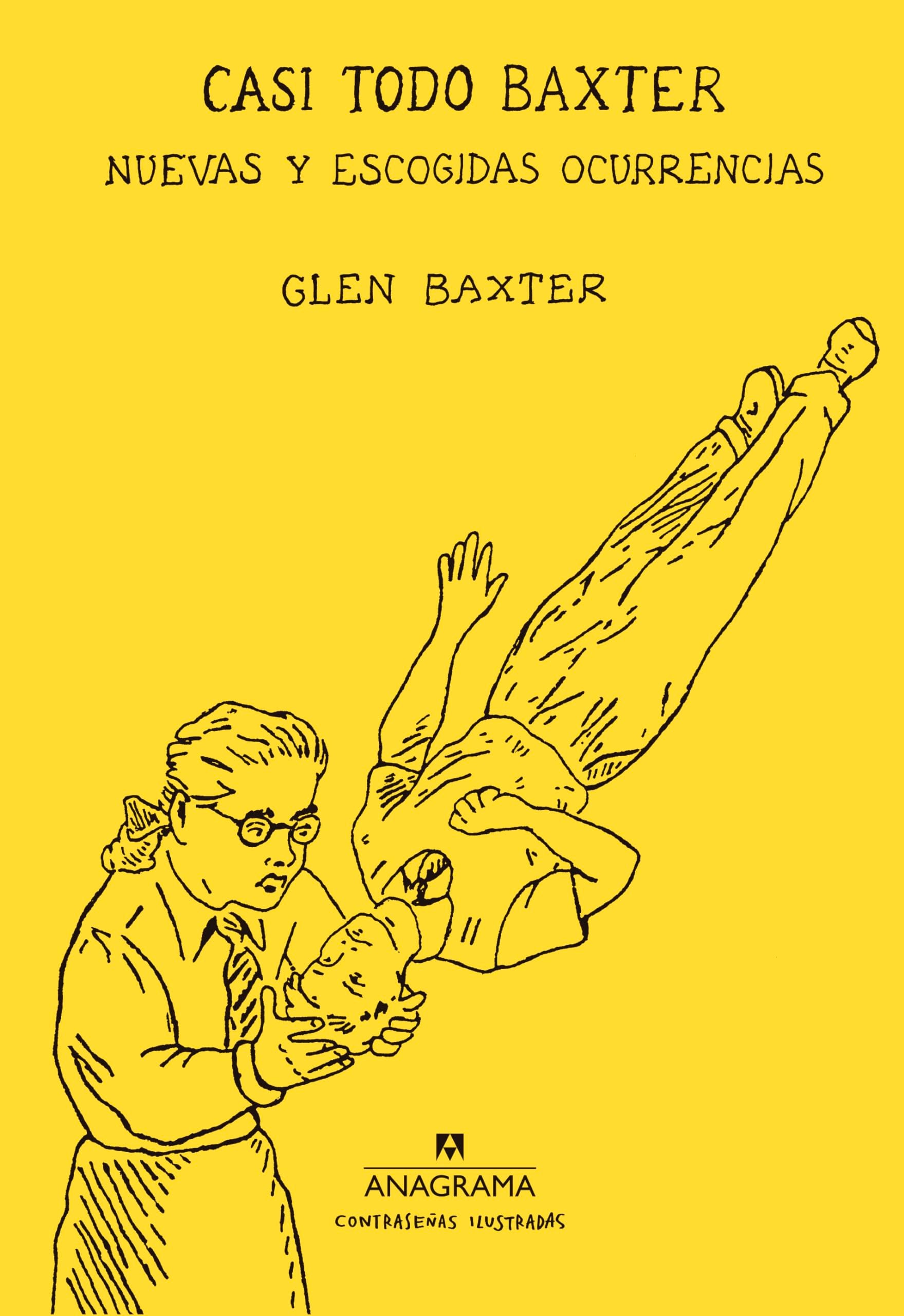 Casi todo Baxter: Nuevas y escogidas ocurrencias #[nn] cover