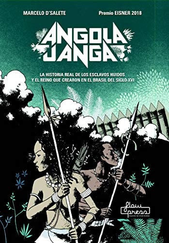 Angola Janga: La historia real de los esclavos huidos y el reino que crearon en el Brasil del siglo XVI #[nn] cover