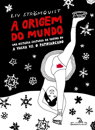 A Origem do mundo: Uma história cultural da vagina ou a vulva vs. o patriarcado #[nn] cover