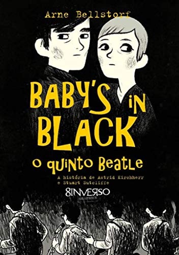 Baby's in Black – O quinto Beatle a história de Astrid Kircherr & Stuart Sutcliffe #[nn] cover