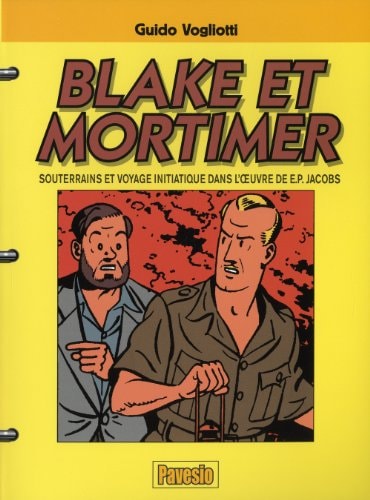 Blake et Mortimer - Souterrains et voyage initiatique dans l'œuvre de E.P. Jacobs