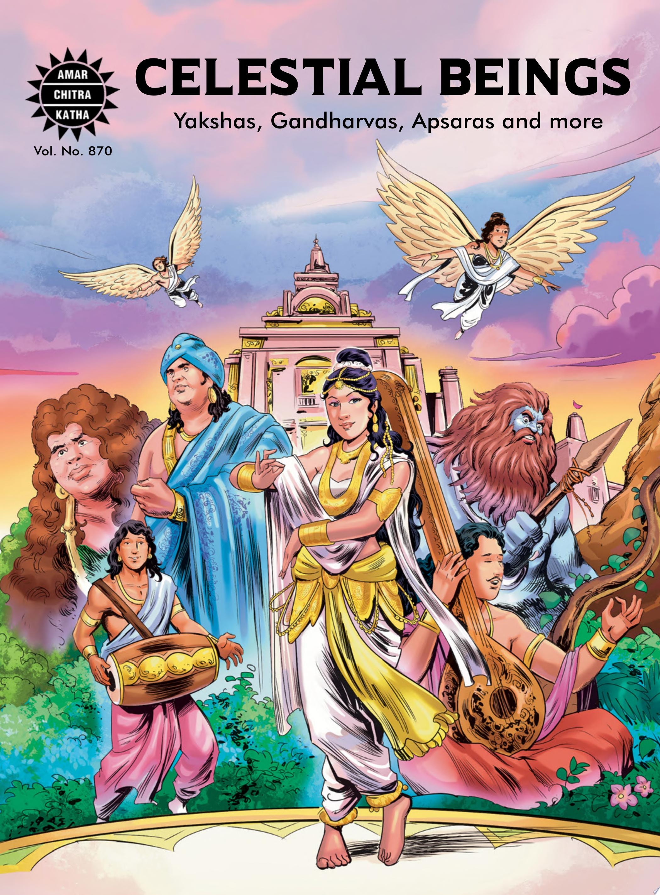 Celestial Beings of Yakshas, Gandharvas, Apsaras and More