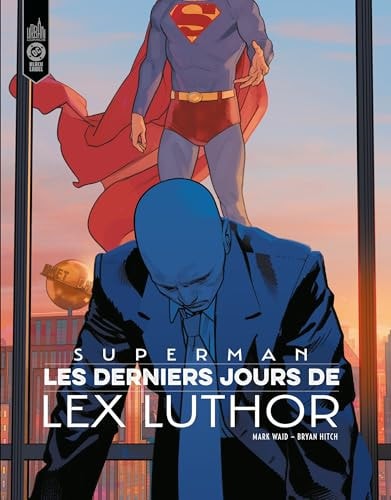 Superman - Les Derniers Jours de Lex Luthor