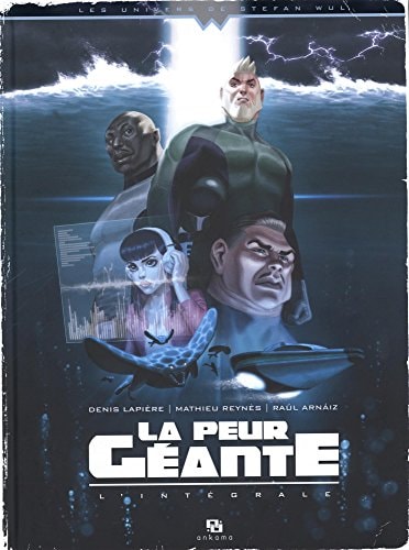 La peur géante l'intégrale