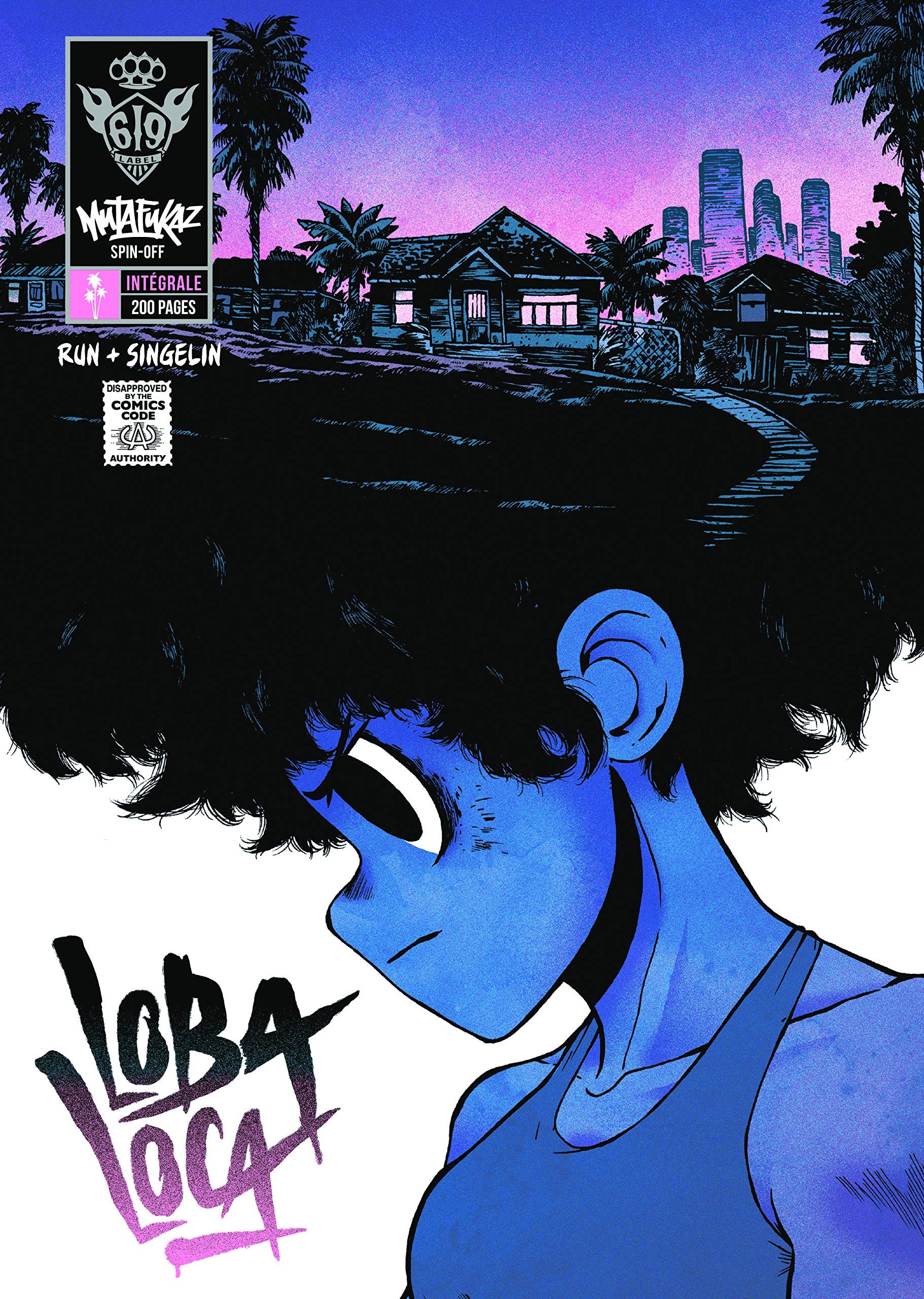Mutafukaz' Loba Loca - Intégrale