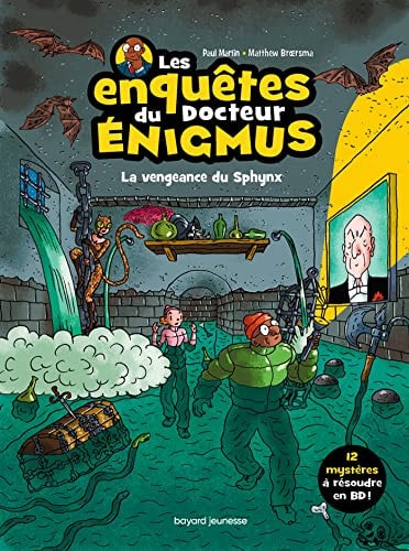Les enquêtes du docteur Énigmus - La vengeance du Sphynx