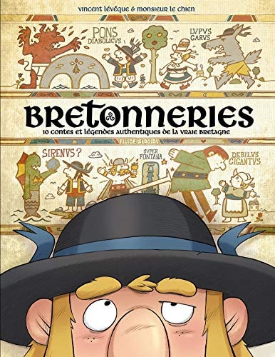 Bretonneries - 10 contes et légendes authentiques de la vraie Bretagne
