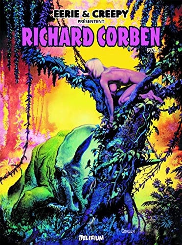 Eerie et Creepy présentent : Richard Corben