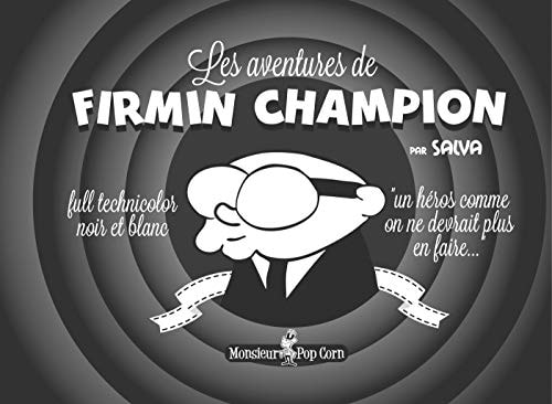 Les aventures de Firmin Champion