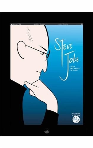 Steve Jobs - Celui qui rêvait le futur