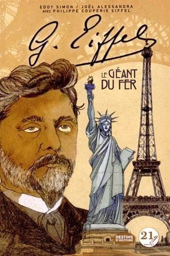 G. Eiffel - Le géant du fer