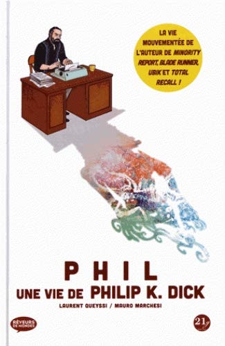 Phil - Une vie de Philip K. Dick