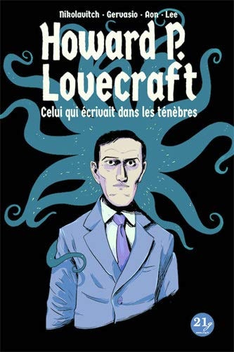Howard P. Lovecraft - Celui qui écrivait dans les ténèbres