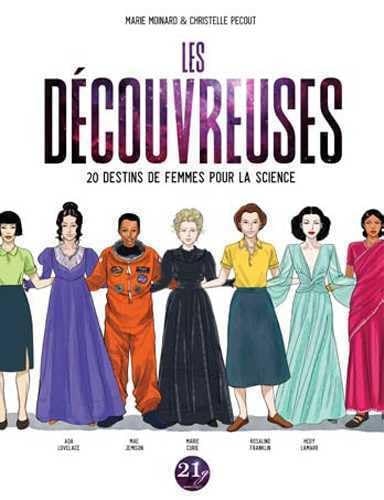 Les Découvreuses - 20 destins de femmes pour la science