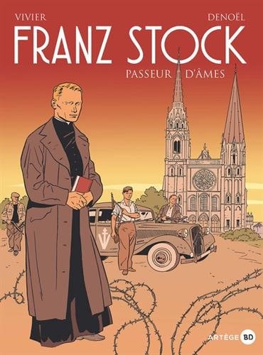 Franz Stock - Passeur d'âmes