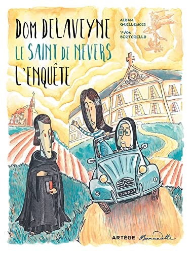 Dom Delaveyne, le Saint de Nevers - L'Enquête