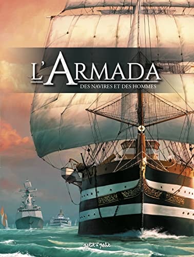 L'armada - Des navires et des hommes
