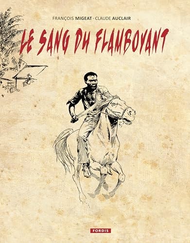 Le sang du flamboyant