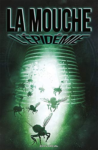 La mouche - L'Épidémie