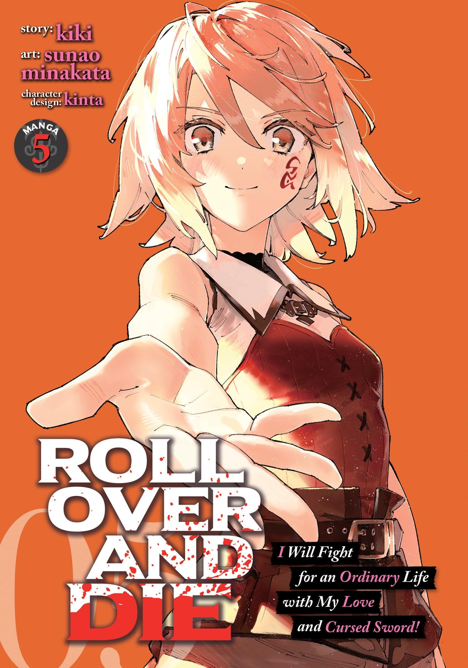 Roll Over and Die: I Will Fight for an Ordinary Life with My Love and Cursed Sword! #5
