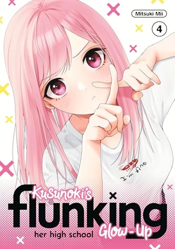 Kusunoki's Flunking Her High School Glow-Up #4 cover