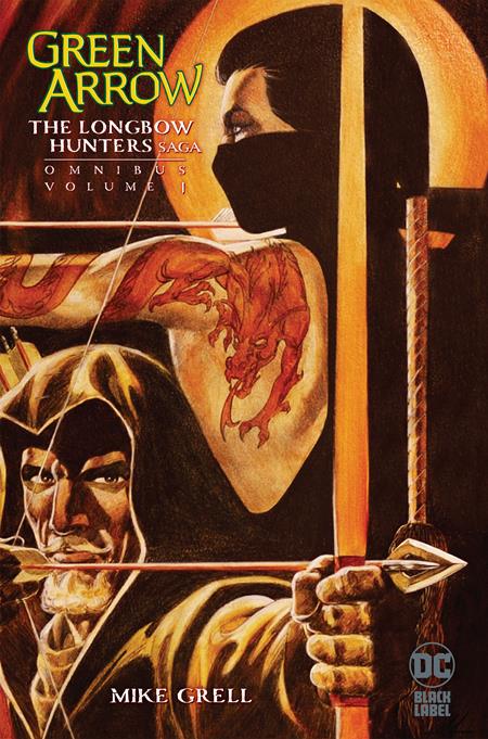 Green Arrow: The Longbow Hunters Saga Omnibus