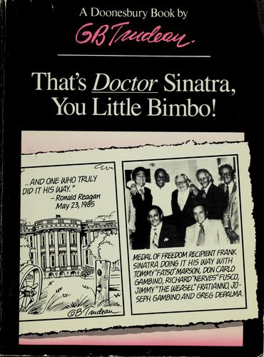 That's Doctor Sinatra, You Little Bimbo! (A Doonesbury Book)