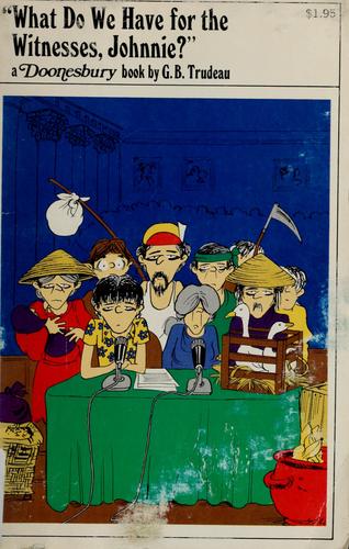 "What Do We Have for the Witnesses, Johnnie?" (A Doonesbury Book) #[nn]