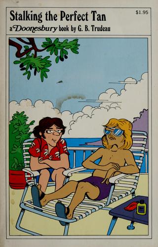Stalking the Perfect Tan (A Doonesbury Book)