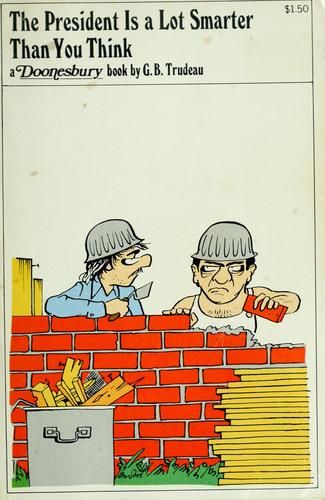 The President Is a Lot Smarter Than You Think (A Doonesbury Book) #[nn]