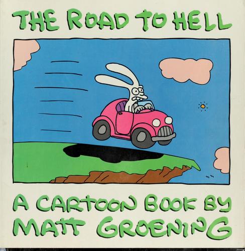 The Road to Hell [A Life in Hell Collection] #[nn]