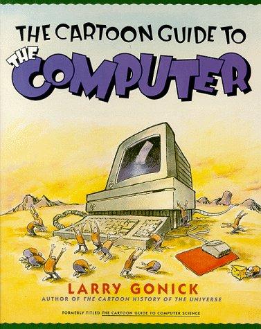 The Cartoon Guide to the Computer #[nn]