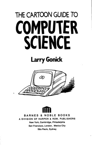 The Cartoon Guide to Computer Science