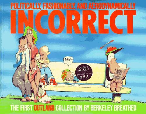 Politically, Fashionably, and Aerodynamically Incorrect