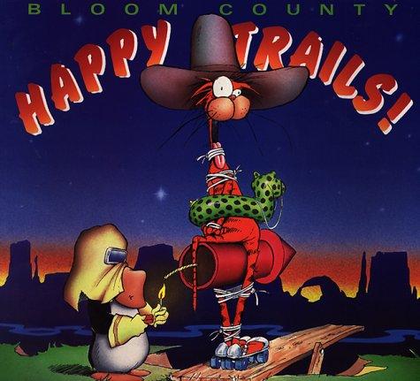 Happy Trails [Bloom County]