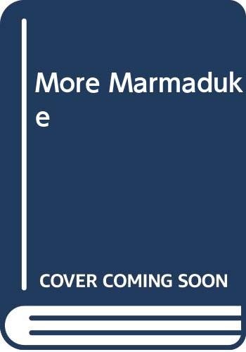 More Marmaduke